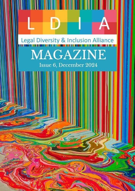 Latest edition of the Legal Diversity & Inclusion Alliance (𝗟𝗗𝗜𝗔) Magazine